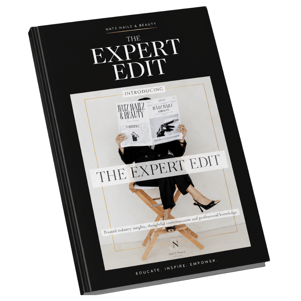 The Expert Edit publication by Natz Nailz and Beauty